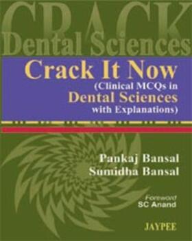 Bansal | Crack It Now (Clinical MCQs in Dental Sciences with Explanations) | Buch | 978-81-8448-285-0 | sack.de