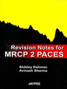 Rahman / Sharma |  Revision Notes for MRCP 2 PACES | Buch |  Sack Fachmedien