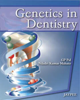 Pal / Mahato |  Genetics in Dentistry | Buch |  Sack Fachmedien