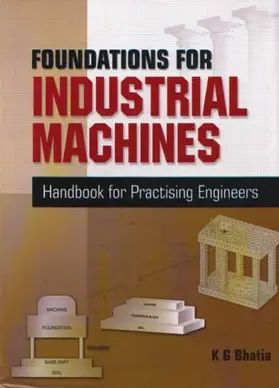 Bhatia |  Foundations for Industrial Machines | Buch |  Sack Fachmedien