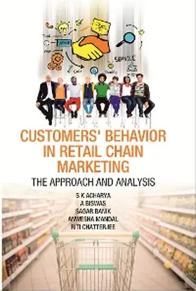 Acharya / Manda |  Customers Behaviour in Retail Chain Marketing The Approach and Analysis | eBook | Sack Fachmedien