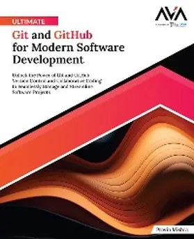 Mishra |  Ultimate Git and GitHub for Modern Software Development | eBook | Sack Fachmedien