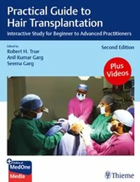 True / Garg |  Practical Guide to Hair Transplantation | eBook | Sack Fachmedien