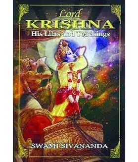 Sivananda |  Lord Krishna, His Lilas and Teachings | eBook | Sack Fachmedien