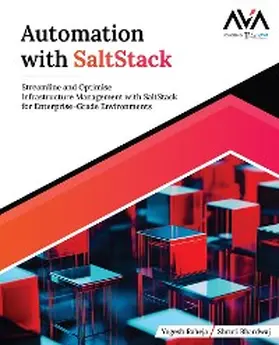Raheja / Bhardwaj |  Automation with SaltStack: Streamline and Optimise Infrastructure Management with SaltStack for Enterprise-Grade Environments | eBook | Sack Fachmedien