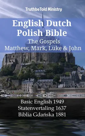 Ministry |  English Dutch Polish Bible - The Gospels - Matthew, Mark, Luke & John | eBook | Sack Fachmedien