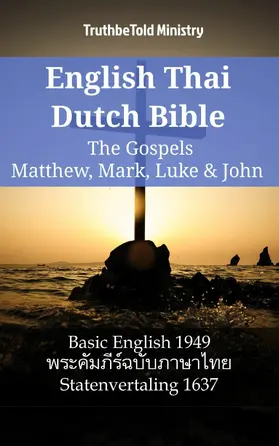 Ministry |  English Thai Dutch Bible - The Gospels - Matthew, Mark, Luke & John | eBook | Sack Fachmedien