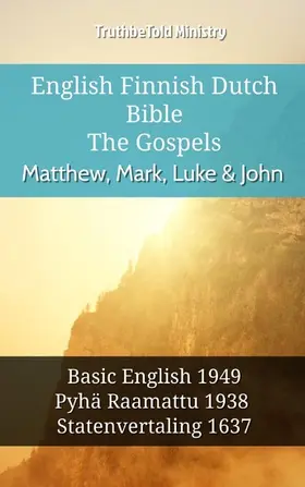 Ministry |  English Finnish Dutch Bible - The Gospels - Matthew, Mark, Luke & John | eBook | Sack Fachmedien