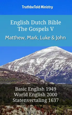 Ministry |  English Dutch Bible - The Gospels V - Matthew, Mark, Luke and John | eBook | Sack Fachmedien