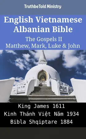 Ministry |  English Vietnamese Albanian Bible - The Gospels II - Matthew, Mark, Luke & John | eBook | Sack Fachmedien