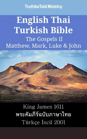 Ministry |  English Thai Turkish Bible - The Gospels II - Matthew, Mark, Luke & John | eBook | Sack Fachmedien