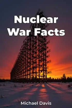 Davis |  Nuclear War Facts | eBook | Sack Fachmedien