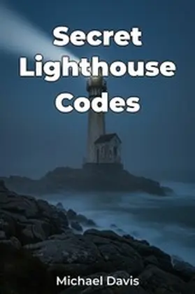 Davis |  Secret Lighthouse Codes | eBook | Sack Fachmedien
