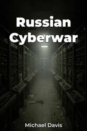 Davis |  Russian Cyberwar | eBook | Sack Fachmedien