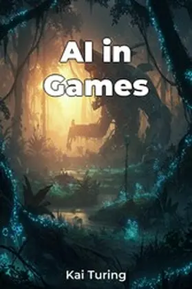 Turing |  AI in Games | eBook | Sack Fachmedien