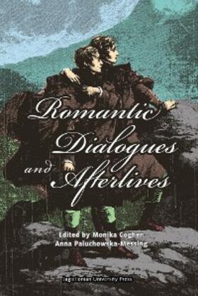 Coghen / Paluchowska-Messing |  Romantic Dialogues and Afterlives | eBook | Sack Fachmedien