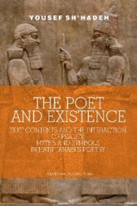 Sh'hadeh |  The Poet and Existence | eBook | Sack Fachmedien