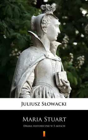 Slowacki / Slowacki |  Maria Stuart | eBook | Sack Fachmedien