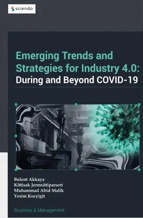 Akkaya / Kocyigit / Jermsittiparsert |  Emerging Trends in and Strategies for Industry 4.0 During and Beyond Covid-19 | Buch |  Sack Fachmedien