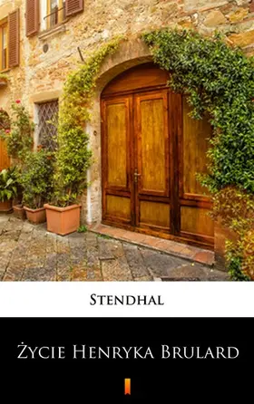 Stendhal |  Zycie Henryka Brulard | eBook | Sack Fachmedien