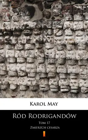 May |  Ród Rodrigandów. Zmierzch cesarza | eBook | Sack Fachmedien