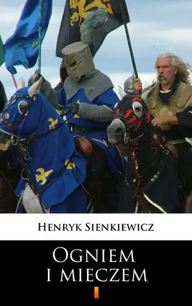 Sienkiewicz |  Ogniem i mieczem | eBook | Sack Fachmedien