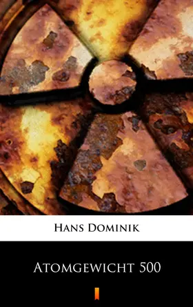 Dominik |  Atomgewicht 500 | eBook | Sack Fachmedien