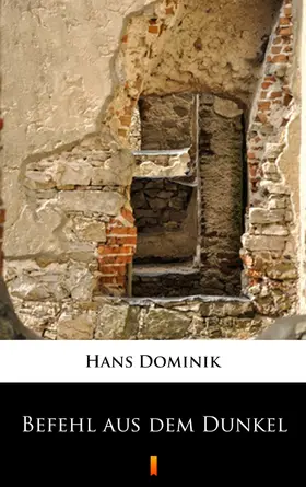 Dominik |  Befehl aus dem Dunkel | eBook | Sack Fachmedien