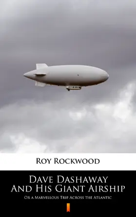 Rockwood |  Dave Dashaway And His Giant Airship | eBook | Sack Fachmedien