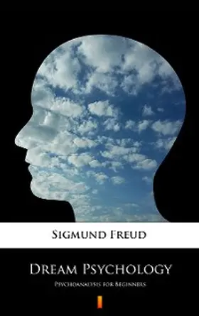 Freud |  Dream Psychology | eBook | Sack Fachmedien
