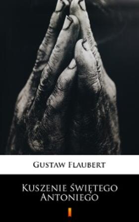 Flaubert |  Kuszenie swietego Antoniego | eBook | Sack Fachmedien