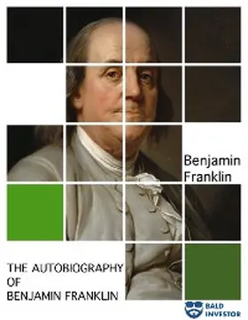 Franklin |  The Autobiography of Benjamin Franklin | eBook | Sack Fachmedien