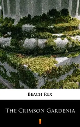 Beach |  The Crimson Gardenia | eBook | Sack Fachmedien