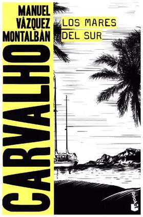 Vázquez Montalbán |  Los mares del Sur | Buch |  Sack Fachmedien