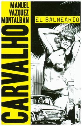 Vázquez Montalbán |  El balneario | Buch |  Sack Fachmedien