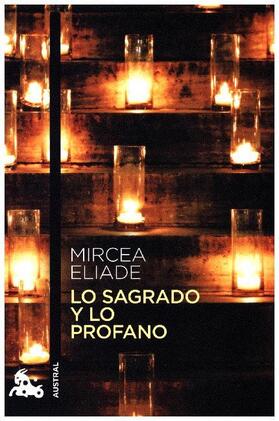 Eliade |  Lo sagrado y lo profano | Buch |  Sack Fachmedien