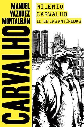 Vázquez Montalbán |  Milenio Carvalho II : en las antípodas | Buch |  Sack Fachmedien