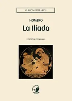 Homero |  La Ilíada | eBook | Sack Fachmedien