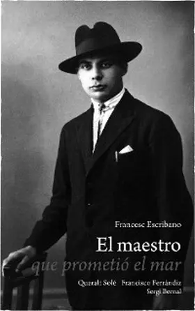 Escribano / Solé / Ferrándiz |  El maestro que prometió el mar | eBook | Sack Fachmedien