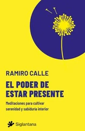 Calle |  El poder de estar presente | eBook | Sack Fachmedien