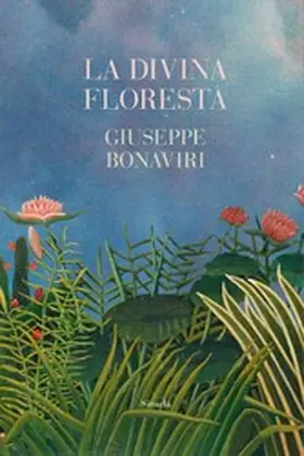 Bonaviri |  La divina floresta | eBook | Sack Fachmedien