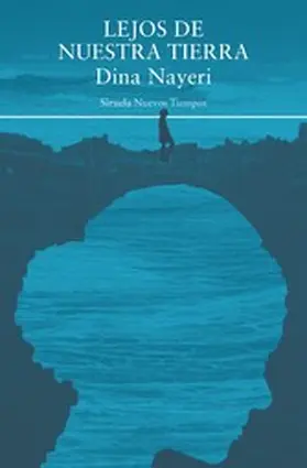 Nayeri |  Lejos de nuestra tierra | eBook | Sack Fachmedien