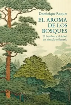 Roques |  El aroma de los bosques | eBook | Sack Fachmedien