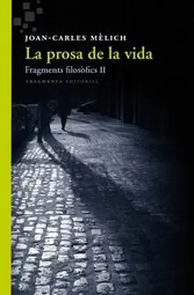 Mèlich |  La prosa de la vida | eBook | Sack Fachmedien