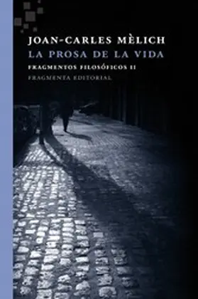 Mèlich |  La prosa de la vida | eBook | Sack Fachmedien