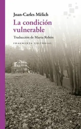 Mèlich |  La condición vulnerable | eBook | Sack Fachmedien