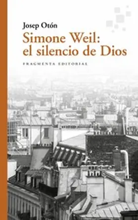Otón |  Simone Weil: el silencio de Dios | eBook | Sack Fachmedien