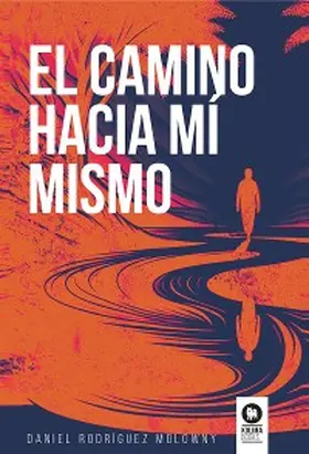 Rodríguez Molowny |  El camino hacia mí mismo | eBook | Sack Fachmedien