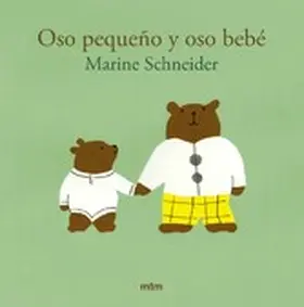 Schneider |  Oso pequeño y oso bebé | eBook | Sack Fachmedien