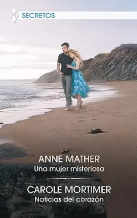 Mather / Mortimer |  Una mujer misteriosa - Noticias del corazón | eBook | Sack Fachmedien